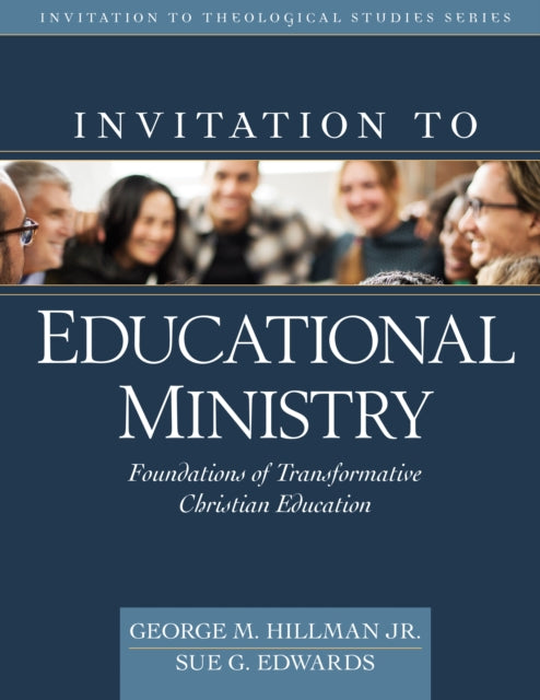 Book cover of: Invitation to Educational Ministry – Foundations of Transformative Christian Education