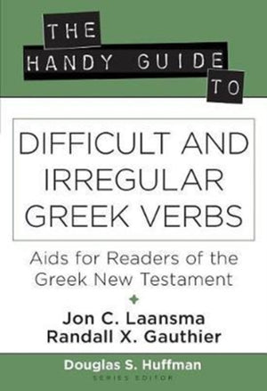 Handy Guide to Difficult and Irregular Greek Verbs