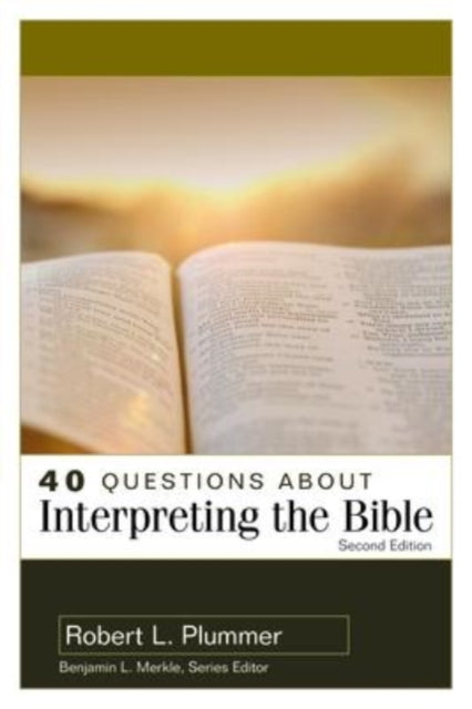 Book cover of: 40 Questions about Interpreting the Bible. By: Robert Plummer
