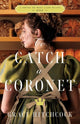 Book cover of: To Catch a Coronet. By: Grace Hitchcock