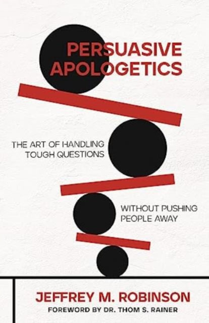 Book cover of: Persuasive Apologetics. By: Jeffrey Robinson