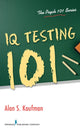 Book cover of: IQ Testing 101. By: Kaufman, Alan S.