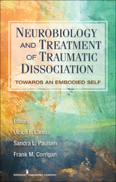 Book cover of: Neurobiology and Treatment of Traumatic Dissociation