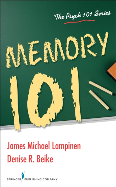 Book cover of: Memory 101. By: James M. Lampinen