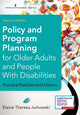 Book cover of: Policy and Program Planning for Older Adults and People with Disabilities. By: Elaine Jurkowski