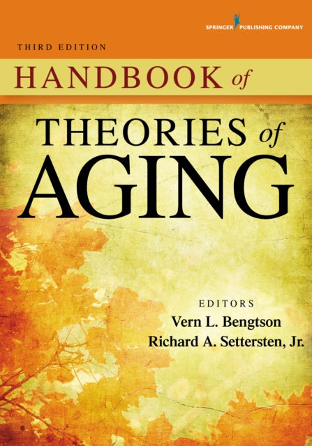 Book cover of: Handbook of Theories of Aging. By: Vern L. Bengtson