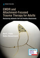 Book cover of: EMDR and Attachment-Focused Trauma Therapy for Adults. By: Ann E. Potter