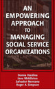Book cover of: Empowering Approach to Managing Social Service Organizations. By: Donna Hardina