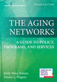 Book cover of: Aging Networks. By: Kelly Niles-Yokum