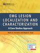 Book cover of: EMG Lesion Localization and Characterization. By: Mark A. Ferrante