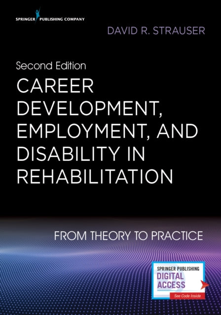 Book cover of: Career Development, Employment, and Disability in Rehabilitation. By: David Strauser