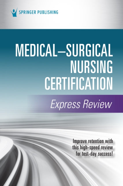 Book cover of: Medical-Surgical Nursing Certification Express Review. By: Springer Publishing Company