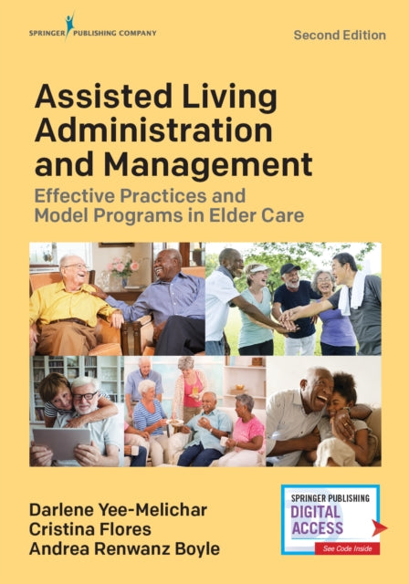 Book cover of: Assisted Living Administration and Management. By: Darlene Yee-Melichar