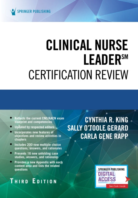 Book cover of: Clinical Nurse Leader Certification Review, Third Edition. By: Cynthia R. King