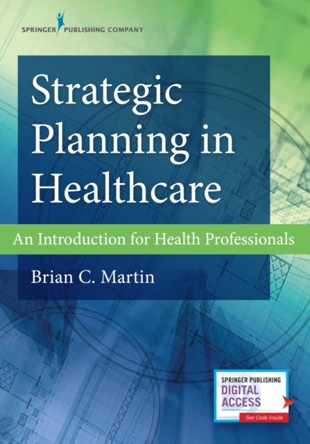 Book cover of: Strategic Planning in Healthcare. By: Brian C. Martin