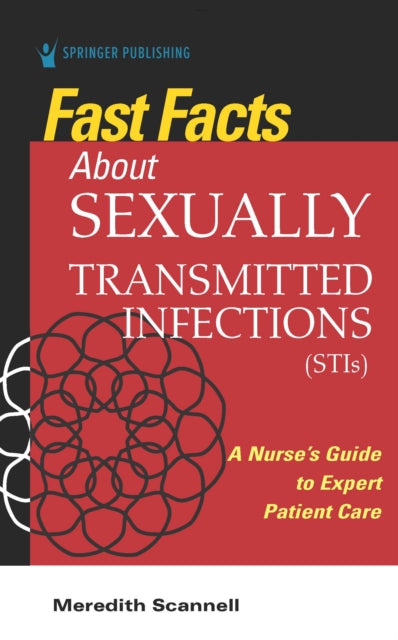Book cover of: Fast Facts About Sexually Transmitted Infections (STIs). By: Meredith Scannell