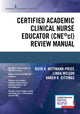 Book cover of: Certified Academic Clinical Nurse Educator (CNE®cl) Review Manual. By: Ruth A. Wittmann-Price