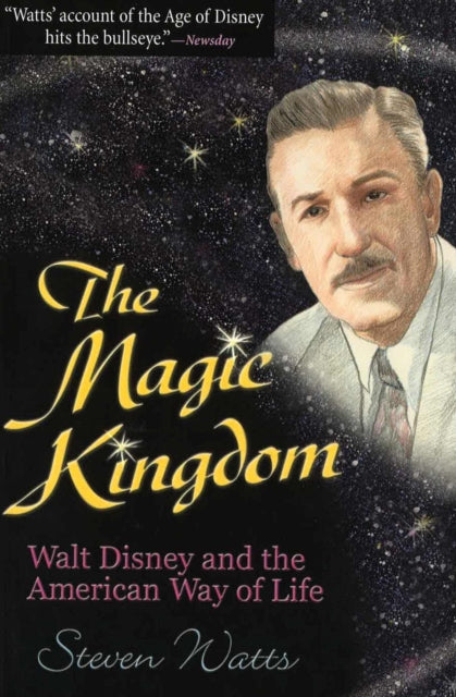 Book cover of: Magic Kingdom. By: Steven Watts