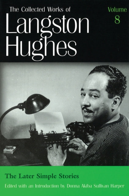Book cover of: Collected Works of Langston Hughes v. 8; Later Simple Stories. By: Donna Sullivan Harper
