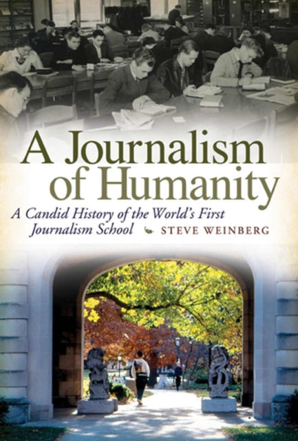 Book cover of: Journalism of Humanity. By: Steve Weinberg