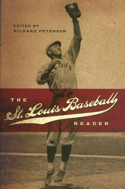 Book cover of: St. Louis Baseball Reader. By: Richard Peterson