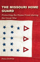 Book cover of: Missouri Home Guard. By: Petra DeWitt