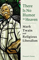 Book cover of: There is No Humor in Heaven. By: Dwayne E. Eutsey