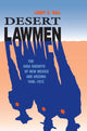 Book cover of: Desert Lawmen. By: Larry D. Ball