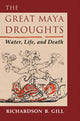 Book cover of: Great Maya Droughts. By: Richardson B. Gill