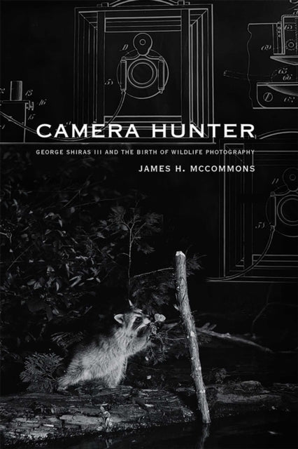 Book cover of: Camera Hunter. By: James H. McCommons