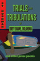 Book cover of: Trials and Tribulations of Dirty Shame, Oklahoma. By: Sy Hoahwah
