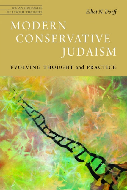 Book cover of: Modern Conservative Judaism. By: Rabbi Elliot N. Dorff