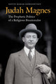 Book cover of: Judah Magnes. By: David Barak-Gorodetsky