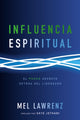 Book cover of: Influencia Espiritual. By: Mel Lawrenz