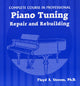 Book cover of: Complete Course in Professional Piano Tuning. By: Floyd A. Stevens