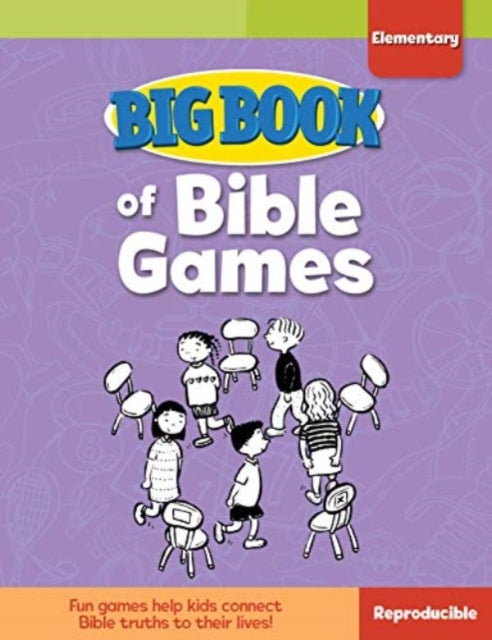 Book cover of: Big Book of Bible Games for Elementary Kids. By: David C. Cook