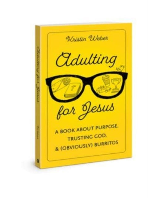 Book cover of: Adulting for Jesus. By: Kristin Weber