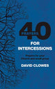 Book cover of: 40 PRAYERS FOR INTERCESSIONS