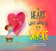 Book cover of: Heart Who Wanted to Be Whole. By: Beth Guckenberger