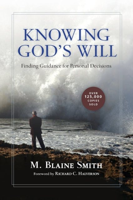 Book cover of: Knowing God`s Will – Finding Guidance for Personal Decisions
