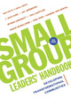 Book cover of: Small Group Leaders` Handbook – Developing Transformational Communities. By: J. Alex Kirk