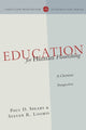 Book cover of: Education for Human Flourishing – A Christian Perspective. By: Paul D. Spears