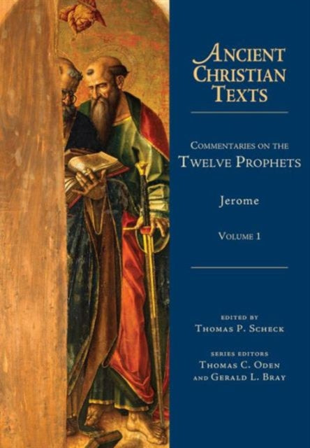 Book cover of: Commentaries on the Twelve Prophets – Volume 1. By: Jerome