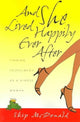Book cover of: And She Lived Happily Ever After