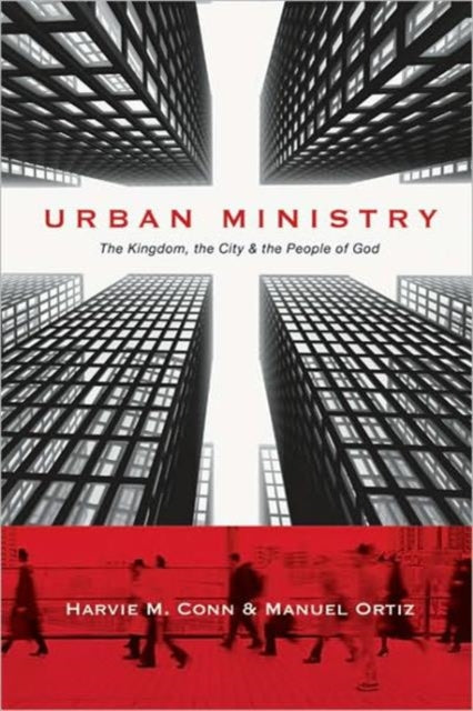 Book cover of: Urban Ministry – The Kingdom, the City the People of God