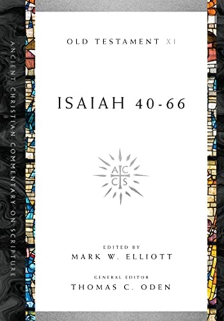 Book cover of: Isaiah 40–66. By: Mark W. Elliott