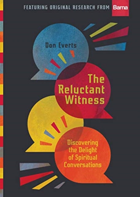 Book cover of: Reluctant Witness – Discovering the Delight of Spiritual Conversations. By: Don Everts