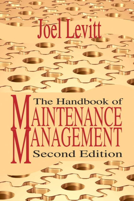 Book cover of: Handbook of Maintenance Management. By: Joel Levitt