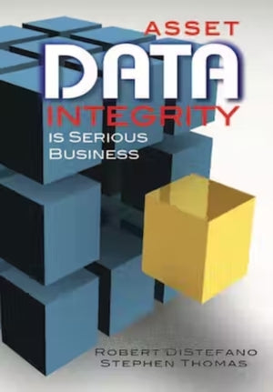 Asset Data Integrity Is Serious Business