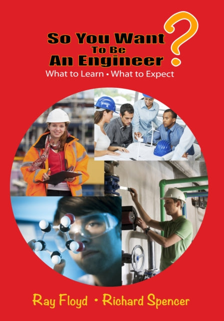 Book cover of: So You Want To Be An Engineer. By: Ray Floyd